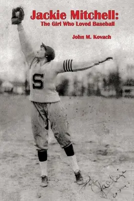 Jackie Mitchell: Das Mädchen, das Baseball liebte - Jackie Mitchell: The Girl Who Loved Baseball