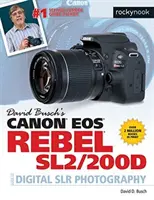 David Buschs Canon EOS Rebel Sl2/200d Leitfaden für die digitale Slr-Fotografie - David Busch's Canon EOS Rebel Sl2/200d Guide to Digital Slr Photography