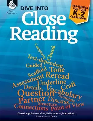 Eintauchen in Close Reading: Strategien für Ihr K-2 Klassenzimmer - Dive Into Close Reading: Strategies for Your K-2 Classroom