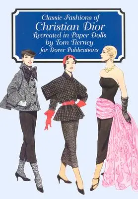 Klassische Mode von Christian Dior: Papierpuppen - Classic Fashions of Christian Dior: Paper Dolls