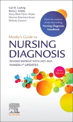 Mosby's Leitfaden zur Pflegediagnose, 6. Auflage Überarbeitete Neuauflage mit Nanda-I(r) Updates 2021-2023 - Mosby's Guide to Nursing Diagnosis, 6th Edition Revised Reprint with 2021-2023 Nanda-I(r) Updates