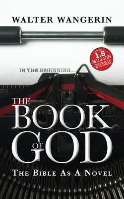 Das Buch Gottes: Die Bibel als Roman - The Book of God: The Bible as a novel