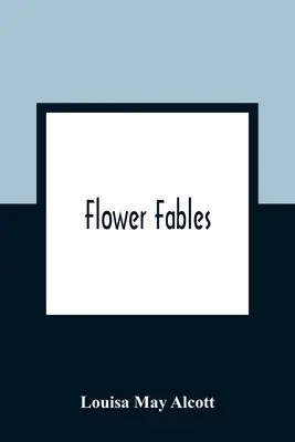 Blumenfabeln - Flower Fables