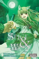 Spice and Wolf, Band 10 (Manga) - Spice and Wolf, Vol. 10 (Manga)