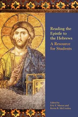 Lektüre des Hebräerbriefs: Eine Ressource für Studenten - Reading the Epistle to the Hebrews: A Resource for Students