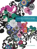 Kreativität im Modedesign: Ein Arbeitsbuch zur Inspiration - Creativity in Fashion Design: An Inspiration Workbook
