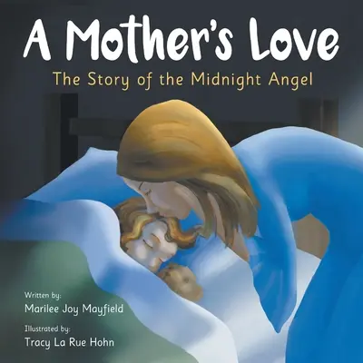 Die Liebe einer Mutter: Die Geschichte des Mitternachtsengels - A Mother's Love: The Story of the Midnight Angel