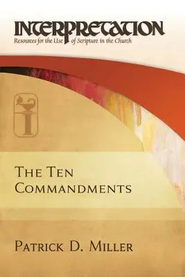 Die Zehn Gebote - Auslegung: Materialien für den Gebrauch der Heiligen Schrift in der Kirche - The Ten Commandments-Interpretation: Resources for the Use of Scripture in the Church