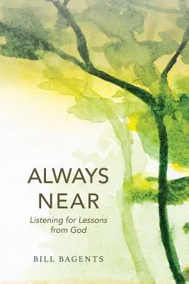 Immer nah: Auf Gottes Lektionen hören - Always Near: Listening for Lessons from God