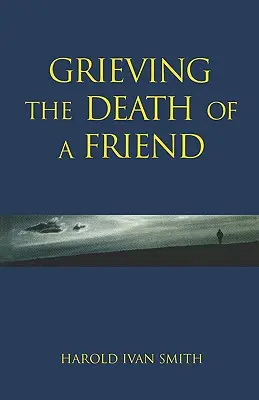 Den Tod eines Freundes betrauern - Grieving the Death of a Friend