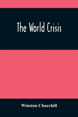 Die Weltkrise - The World Crisis