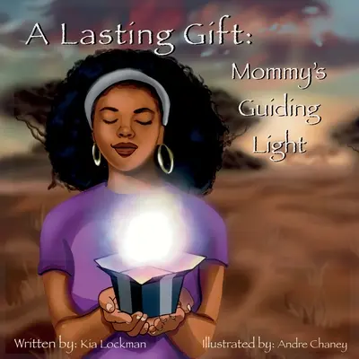 Ein bleibendes Geschenk: Mamas führendes Licht - A Lasting Gift: Mommy's Guiding Light