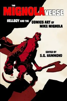 Das Mignolaverse: Hellboy und die Comickunst von Mike Mignola - The Mignolaverse: Hellboy and the Comics Art of Mike Mignola