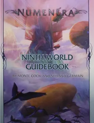 Numenera Neunte Welt Reiseführer - Numenera Ninth World Guidebook