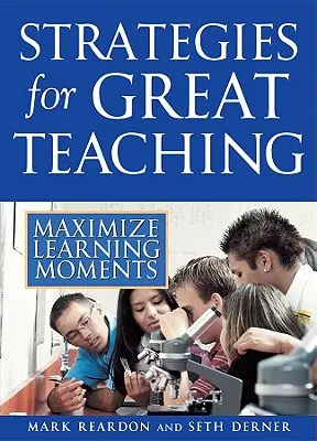 Strategien für großartigen Unterricht: Lernmomente maximieren - Strategies for Great Teaching: Maximize Learning Moments