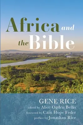 Afrika und die Bibel: Korrigierende Linsen - Kritische Aufsätze - Africa and the Bible: Corrective Lenses-Critical Essays