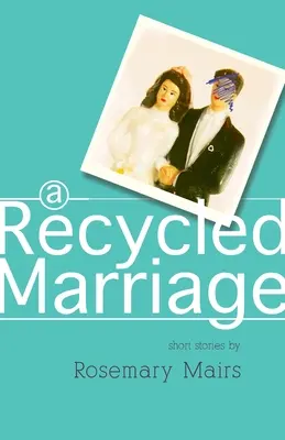 Eine wiederverwendete Heirat - A Recycled Marriage