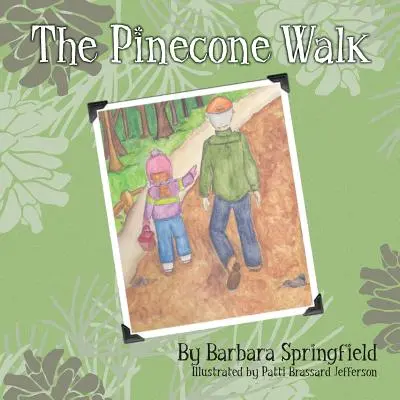 Der Pinecone Walk - The Pinecone Walk