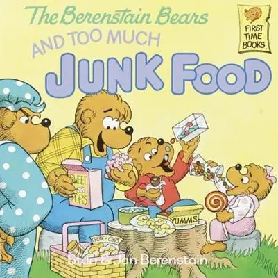 Die Berenstain-Bären und zu viel Junk-Food - Berenstain Bears and Too Much Junk Food