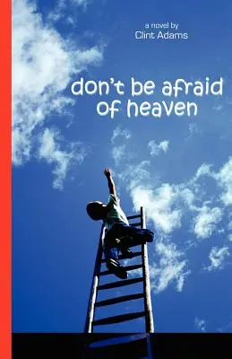 Habt keine Angst vor dem Himmel - Don't Be Afraid of Heaven