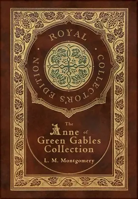 Die Anne of Green Gables Collection (Royal Collector's Edition) (Hardcover mit Schutzumschlag, laminiert) Anne of Green Gables, Anne of Avonlea, Anne of t - The Anne of Green Gables Collection (Royal Collector's Edition) (Case Laminate Hardcover with Jacket) Anne of Green Gables, Anne of Avonlea, Anne of t