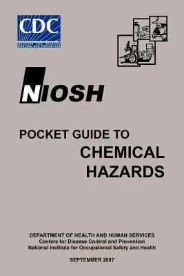 Niosh Pocket Guide zu chemischen Gefahren - Niosh Pocket Guide to Chemical Hazards