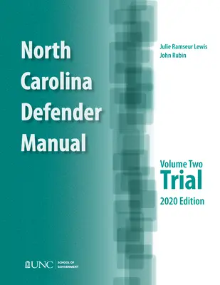 Handbuch für Strafverteidiger in North Carolina: Band 2, Gerichtsverfahren - North Carolina Defender Manual: Volume 2, Trial