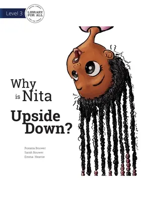 Warum steht Nita auf dem Kopf? - Why is Nita Upside Down?