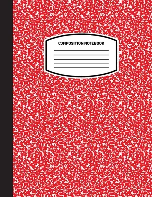 Classic Composition Notebook: (8.5x11) Wide Ruled Lined Paper Notebook Journal (Red) (Notizbuch für Kinder, Jugendliche, Studenten, Erwachsene) Back to School and - Classic Composition Notebook: (8.5x11) Wide Ruled Lined Paper Notebook Journal (Red) (Notebook for Kids, Teens, Students, Adults) Back to School and