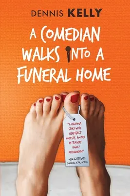 Ein Comedian betritt ein Bestattungsinstitut - A Comedian Walks Into A Funeral Home