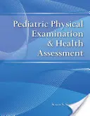 Pädiatrische körperliche Untersuchung und Gesundheitsbeurteilung - Pediatric Physical Examination & Health Assessment