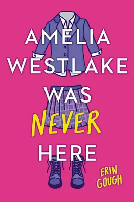 Amelia Westlake war nie hier - Amelia Westlake Was Never Here