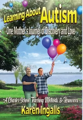 Über Autismus lernen: Eine Charterschule, Lehrmethoden und Ressourcen - Learning About Autism: A Charter School, Teaching Methods, & Resources
