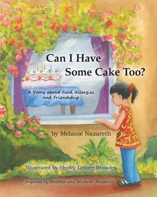 Kann ich auch ein Stück Kuchen haben? eine Geschichte über Lebensmittelallergien und Freundschaft - Can I Have Some Cake Too? a Story about Food Allergies and Friendship