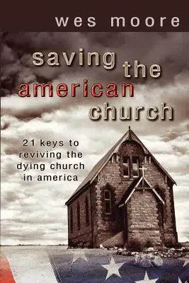 Die Rettung der amerikanischen Kirche - Saving the American Church