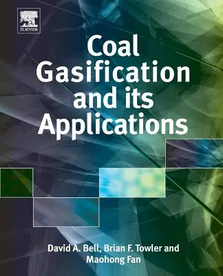 Kohlevergasung und ihre Anwendungen - Coal Gasification and Its Applications