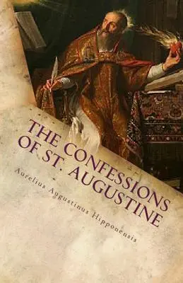 Die Bekenntnisse des hl. Augustinus - The Confessions of St. Augustine