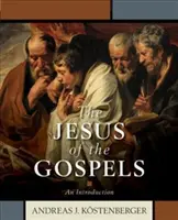 Der Jesus der Evangelien: Eine Einführung - The Jesus of the Gospels: An Introduction