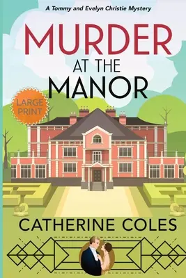 Mord im Herrenhaus: Ein Tommy & Evelyn Christie-Krimi - Murder at the Manor: A Tommy & Evelyn Christie Mystery