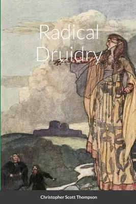 Radikales Druidentum - Radical Druidry