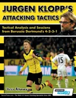 Jürgen Klopps Offensivtaktik - Taktische Analyse und Übungen aus dem 4-2-3-1 von Borussia Dortmund - Jurgen Klopp's Attacking Tactics - Tactical Analysis and Sessions from Borussia Dortmund's 4-2-3-1