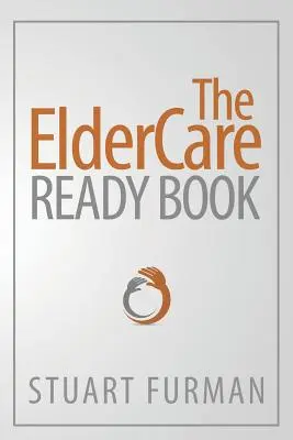Das ElderCare Ready Book - The ElderCare Ready Book
