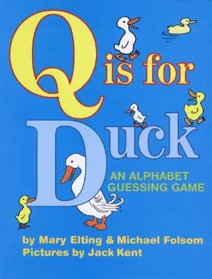 Q ist für Ente: Ein Alphabet-Ratespiel - Q Is for Duck: An Alphabet Guessing Game