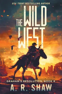 Der Wilde Westen: Ein post-apokalyptischer Thriller - The Wild West: A Post-Apocalyptic Thriller