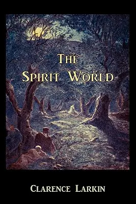 Die Geistige Welt - The Spirit World