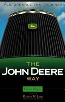 Der John Deere Weg: Leistung, die Bestand hat - The John Deere Way: Performance That Endures