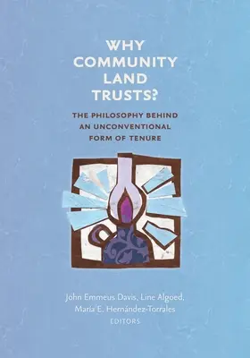 Warum Community Land Trusts? Die Philosophie hinter einer unkonventionellen Form des Grundbesitzes - Why Community Land Trusts?: The Philosophy Behind an Unconventional Form of Tenure