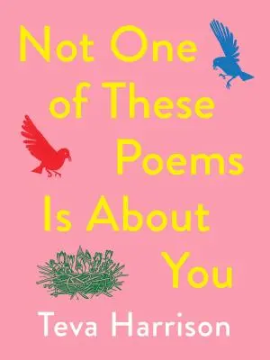 Keines dieser Gedichte ist über dich - Not One of These Poems Is about You