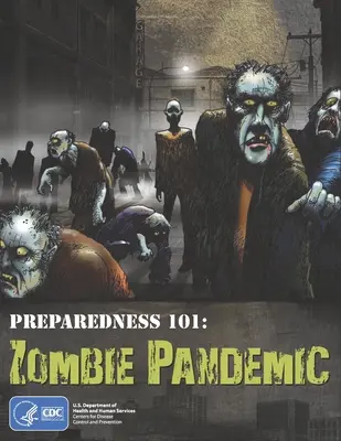 Bereitschaft 101: Zombie-Pandemie - Preparedness 101: Zombie Pandemic