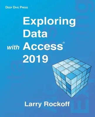 Daten erforschen mit Access 2019 - Exploring Data with Access 2019